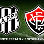 Ponte Preta e Vitoria (BA) empatam