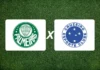 Palmeiras x Cruzeiro (26): duelo direto pelo título tem paulistas como favoritos nas apostas Palmeiras x cruzeiro