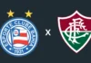 Bahia x Fluminense: duelo tricolor na Arena Fonte Nova Bahia x Fluminense